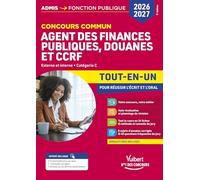 Concours commun Agent des finances publiques, douanes et CCRF Externe et interne catégorie C: Tout-en-un