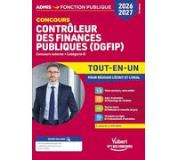 Concours contrôleur des finances publiques (DGFIP): Tout-en-un pour réussir écrit et oral