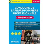 Concours de sapeurs-pompiers professionnels: 200 questions