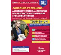 Concours et examens Assistant territorial et Assistant principal de conservation du patrimoine et des bibliothèques 2027-2028 - Tout-en-un: Concours ... voie - Examens professionnels - Catégorie B
