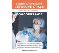 Concours IADE, l'essentiel pour l'épreuve orale (Annales corrigées concours IADE)