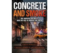 Concrete and Smoke: No Love Comes Without a Cost: 2 (Chosen Ones)