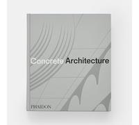 Concrete Architecture: The Ultimate Collection