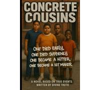 Concrete Cousins: A novel based on true events