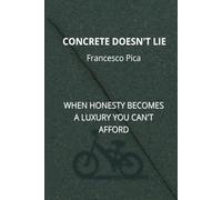 CONCRETE DOESN'T LIE: WHEN HONESTY BECOMES A LUXURY YOU CAN'T AFFORD (Storie e Segreti di Lecce e del Salento)