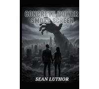 Concrete Power: Smoke Screen