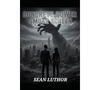 Concrete Power: Smoke Screen