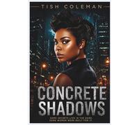 CONCRETE SHADOWS (THE CODE WE KEEP)