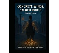 Concrete Wings, Sacred roots