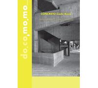 CONCRETO Code Book: Study on Historic Concrete Conservation (Docomomo International Book Series, 2)