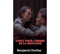 Conçu pour l’homme de la montagne