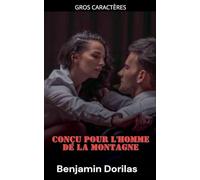 Conçu pour l'homme de la montagne