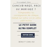 Concubinage, PACS ou mariage ?: Comprendre les conséquences de chaque statut sur votre vie et votre patrimoine (Les clés du patrimoine)