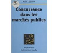 Concurrence Dans Les Marchés Publics (ebook)