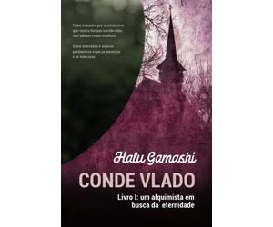 Conde Vlado: Um alquimista em busca da eternidade