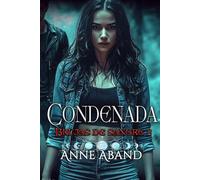 Condenada (Brujas de sangre II): Fantasía romántica, con brujas y vampiros: 2