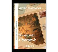 Condenado a sobrevivir (Colección Mateo Maximoff)