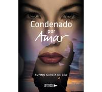 Condenado por Amar (SIN COLECCION)