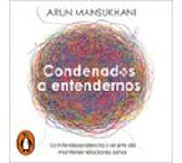 Condenados A Entendernos (audiolibro)