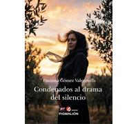 CONDENADOS AL DRAMA DEL SILENCIO