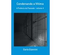 Condenando A Vítima (ebook)