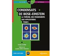 Condensats De Bose-einstein: La Théorie Des Fondements Aux Application