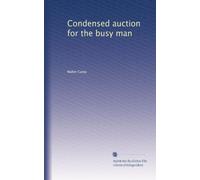 Condensed auction for the busy man