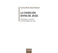 Condicion Divina De Jesus: Cristología y creación en el evangelio de Juan: 24 (Biblioteca de Estudios Bíblicos minor)