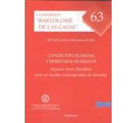 Condicion Humana Y Derechos Humanos: Algunas Claves Filosoficas Para U