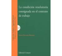 Condición Resolutoria Consignada En El Contrato De Trabajo