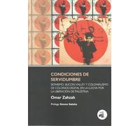Condiciones de servidumbre: Sionismo, Silicon Valley y colonialismo de colonos digital en la lucha por la liberación de Palestina