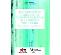 Condiciones de trabajo en la industria española de la química y del refino. Un estudio cuantitativo (Plural)