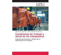 Condiciones de Trabajo y Salud de los trabajadores: Empresa de Proyecto y Diseño de la Agricultura en la Habana