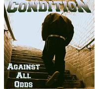 Condition - Against All Odds