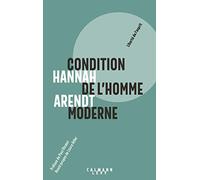 Condition de l'homme moderne Nouvelle édition 2018 (Liberté de l'esprit)