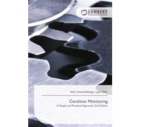 Condition Monitoring: A Simple and Practical Approach. 2nd Edition