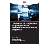Conditions de coupe dans les plaquettes en cermate et en carbure de tungstène