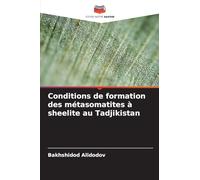 Conditions de formation des métasomatites à sheelite au Tadjikistan