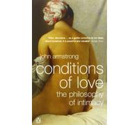 Conditions of Love – The Philosophy of Intimacy – Penguin Books
