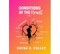 Conditions of the Heart: 30 Days of Self Examination through the word of God