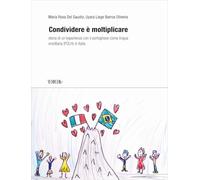 Condividere è moltiplicare. Storia di un'esperienza con il portoghese come lingua ereditaria (POLH) in Italia (Laboratori didattici)