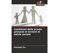 Condizioni delle scuole primarie in termini di salute sociale