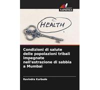 Condizioni di salute delle popolazioni tribali impegnate nell'estrazione di sabbia a Mumbai