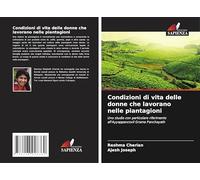 Condizioni di vita delle donne che lavorano nelle piantagioni: Uno studio con particolare riferimento all'Ayyappancovil Grama Panchayath