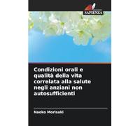 Condizioni orali e qualità della vita correlata alla salute negli anziani non autosufficienti