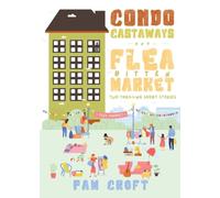 Condo Castaways and Flea Bitten Market: Two Thrilling Short Stories