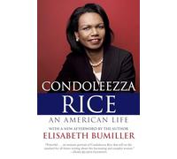 Condoleezza Rice: An American Life: A Biography