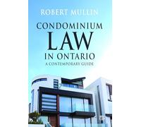Condominium Law in Ontario: A Contemporary Guide