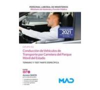 Conducción De Vehículos De Transporte Por Carretera Del Parque Móvil Del Estado (Grupo Profesional E2) Del Ministerio De Hacienda Y Función Pública. Temario Y Test Parte Específica