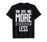 Conduce más Preocupaciones Menos entusiastas de la Motocicleta Camiseta